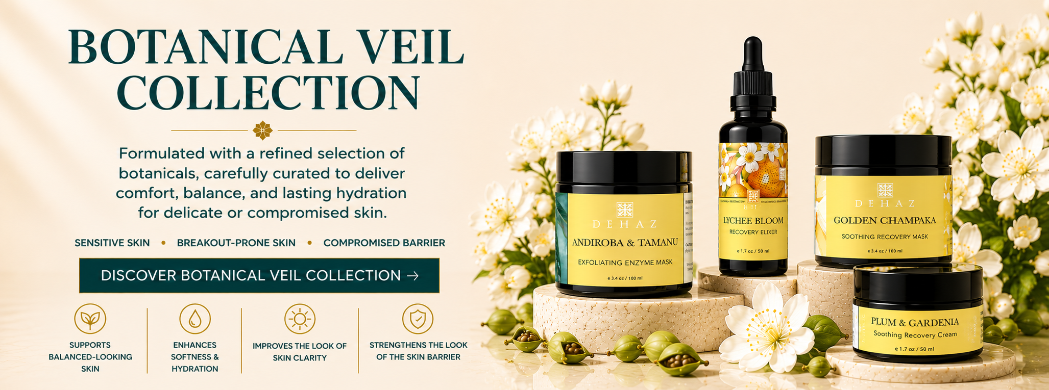 DEHAZ BOTANICAL VEIL Collection