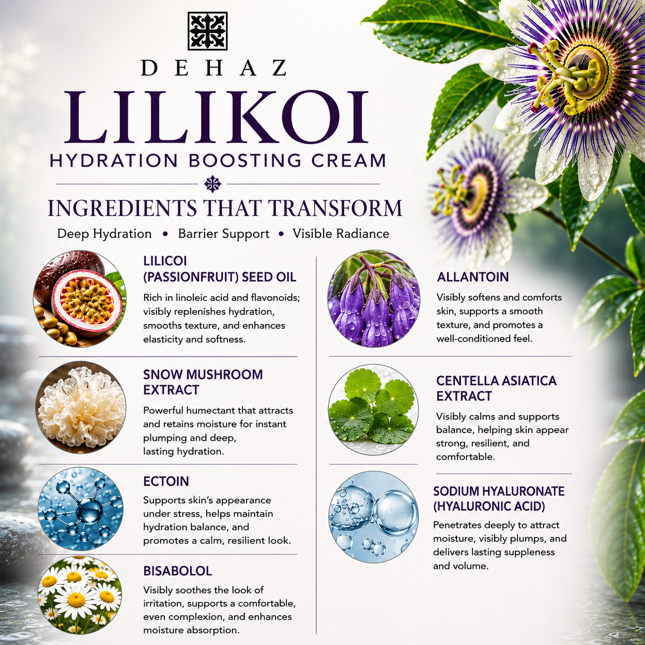 DEHAZ Lilikoi Cream key ingredients — Passionflower Seed Oil, Camellia Japonica, Snow Mushroom, Ceramide Complex, Ectoin, Bisabolol, Arnica Montana