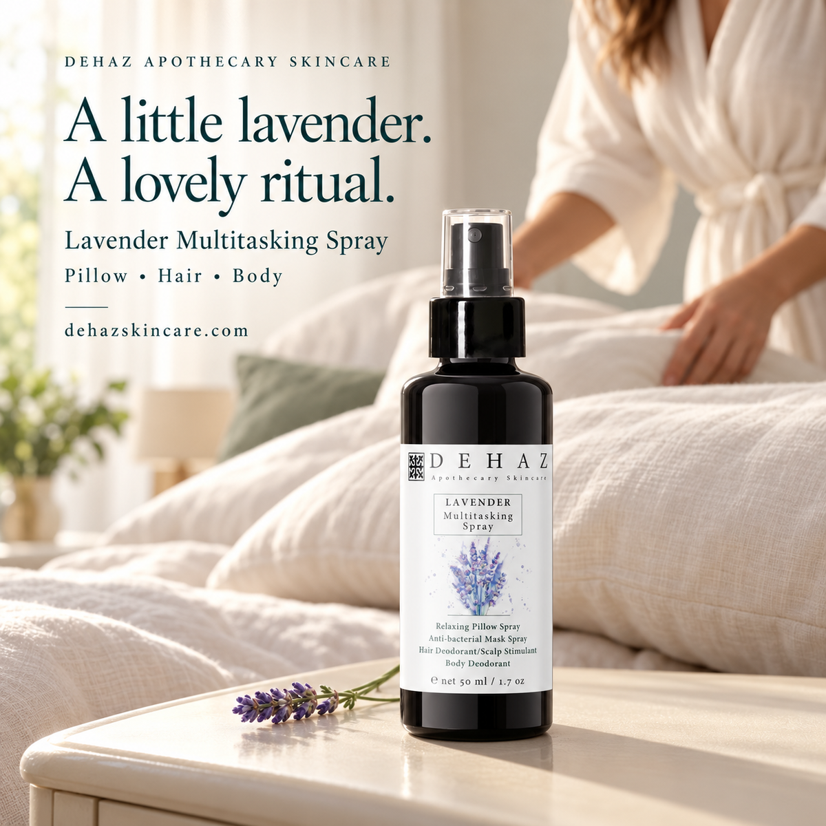 DEHAZ Lavender Multitasking Spray on a bedside table beside lavender, with a woman arranging ivory pillows in the background. Text reads, “A little lavender. A lovely ritual.”